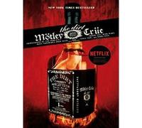The Dirt: Confessions of the World's Most Notorious Rock Band