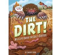 The Dirt! Wild Life Under the Soil's Surface - Lindsey Leigh - Penguin Workshop - ebook (ePub) - Livre