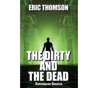 The Dirty And The Dead