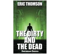 The Dirty And The Dead