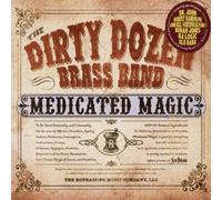 The Dirty Dozen Brass Band - Medicated Magic