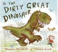 The Dirty Great Dinosaur