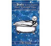 The Dirty Little Secrets About Cleaned Coins J. W. Swank (Auteur)