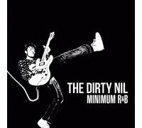 The dirty nil - Minimum r&b