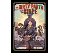 The Dirty Parts of the Bible: A Graphic Novel