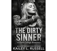 The Dirty Sinner: A Dark College Romance