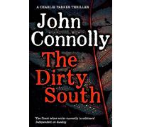The Dirty South by John Connolly John Connolly (Auteur)
