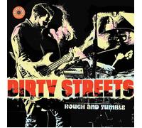 Dirty Streets - Rough and Tumble