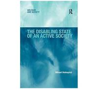 The Disabling State Of An Active Society