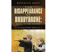 The Disappearance of BuddyDrone: An All-In Gang Mystery: All-In Gang Mystery Series vol. 2