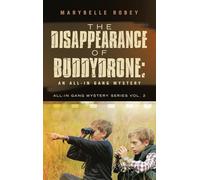 The Disappearance of BuddyDrone: An All-In Gang Mystery: All-In Gang Mystery Series vol. 2
