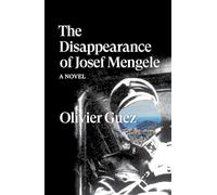 The Disappearance of Josef Mengele