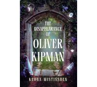 The Disappearance of Oliver Kipman