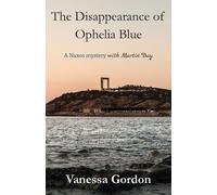 The Disappearance Of Ophelia Blue