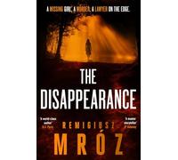 The Disappearance: The no.1 international bestselling crime thriller - now a hit TV series