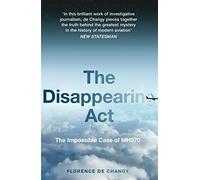 The Disappearing Act: The Impossible Case of Mh370
