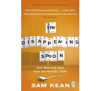 The Disappearing Spoon...and other true tales from the Periodic Table