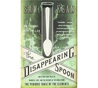 The Disappearing Spoon - Sam Kean - Little Brown ampamp Company - Livre en Anglais - Paperback Sam KeanSam Kean (Auteur)