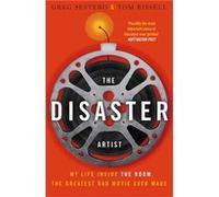 The Disaster Artist: My Life Inside The Room, The Greatest Bad Movie Ever Made (Paperback) Greg Sestero, Tom Bissell (Auteur)