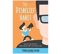 The Disbelief Habit
