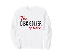 The Disc Golfer is Here - Drôle Sweatshirt