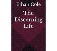 The Discerning Life