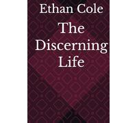The Discerning Life
