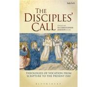 The Disciples' Call: Theologies Of Vocation From Scripture To The Present Day (Paperback) Fr Christopher Jamison, Osb (Auteur)
