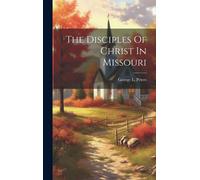 The Disciples Of Christ In Missouri