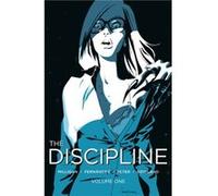 The Discipline Volume 1 by Peter Milligan Peter Milligan, Leandro Fernandez (Auteur)