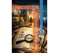 The Disclosure Act Playbook: How to Follow the Paper Trail When the Truth Is Classified