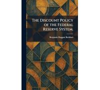 The Discount Policy of the Federal Reserve System.