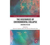 The Discourses Of Environmental Collapse