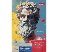 The Discourses of Epictetus (Book 2) - From Lesson To Action!: Adapted For Today's Reader | Bringing Stoic Philosophy to the Present