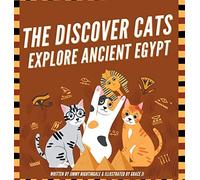 The Discover Cats Explore Ancient Egypt