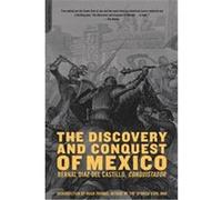 The Discovery and Conquest of Mexico Bernal Diaz Del Castillo (Auteur)