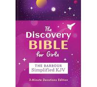 The Discovery Bible for Girls--The Barbour Simplified KJV Bible: 3-Minute Devotions Edition