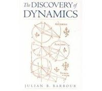 The Discovery of Dynamics: A Study from a Machian Point of View of the Discovery and the Structure of Dynamical Theories