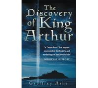 The Discovery of King Arthur