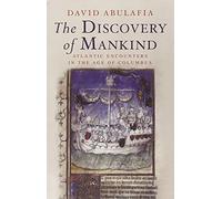 The Discovery of Mankind: Atlantic Encounters in the Age of Columbus