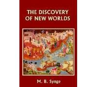 The Discovery Of New Worlds (Yesterday's Classics)