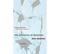 The Discovery Of Slowness Sten Nadolny (Auteur)