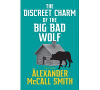 The Discreet Charm Of The Big Bad Wolf