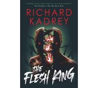 The Discreet Eliminators series - The Flesh King - Richard Kadrey - Titan Books - ebook (ePub) - Livre