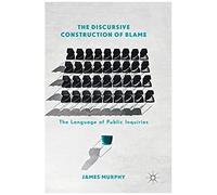 The Discursive Construction Of Blame