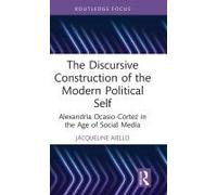 The Discursive Construction Of The Modern Political Self