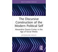 The Discursive Construction Of The Modern Political Self