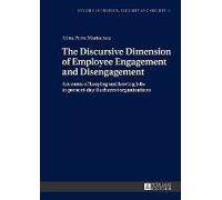 The Discursive Dimension Of Employee Engagement And Disengagement