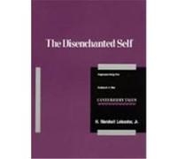 The Disenchanted Self H. Marshall Leicester (Auteur)
