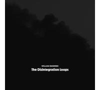 The Disintegration Loops (Arcadia Archive Édition)